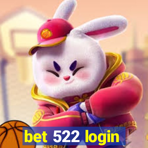 bet 522 login